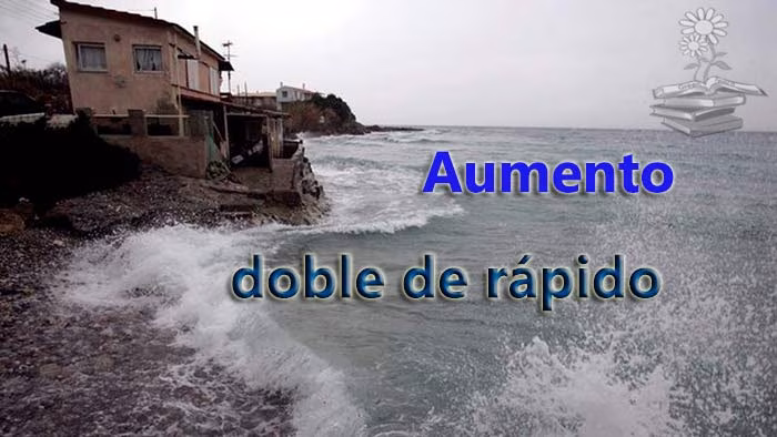 Aumento del nivel del mar doble velocidad Portada