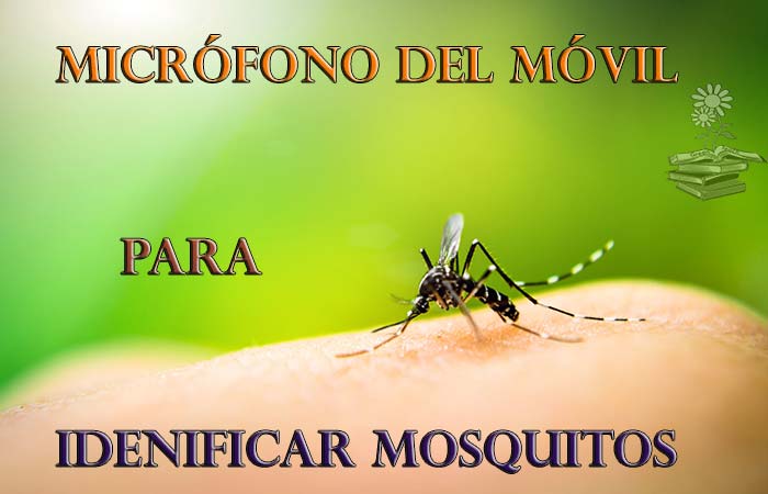 Utilizar el micrófono del móvil para identificar mosquitos peligrosos