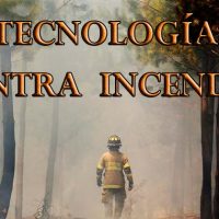 Tecnología para prevenir y controlar incendios