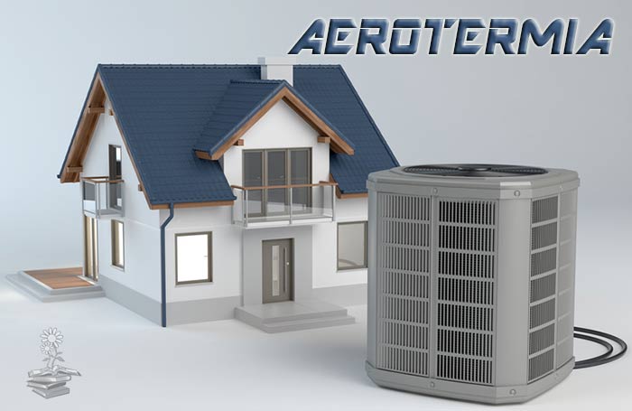 Aerotermia y energía aerotérmica: qué es, funcionamiento, ventajas y productos