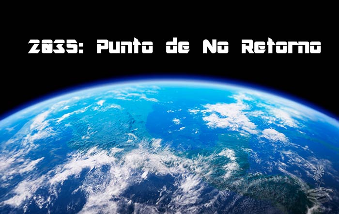 2035: punto de no retorno del cambio climático en la Tierra - Greenteach