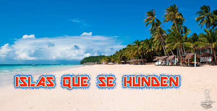 islas que se estan hundiendo debido al cambio climatico portada